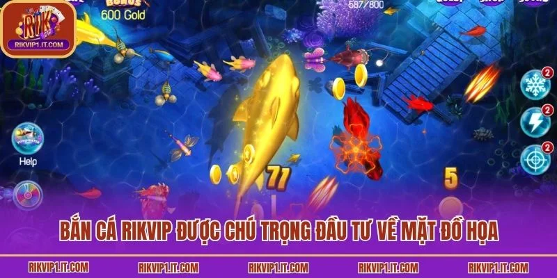 Bắn cá Rikvip được chú trọng đầu tư về mặt đồ họa