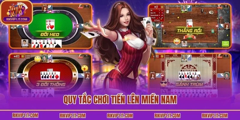 Quy tắc chơi tiến lên miền Nam